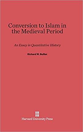 Conversion to Islam in the Medieval Period pdf epub mobi 电子书 下载