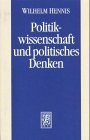Politikwissenschaftliche Abhandlungen, Bd.2, Politikwissenschaft und Politisches Denken