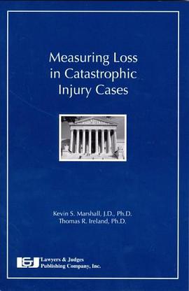 Measuring Loss in Catastrophic Injury Cases pdf epub mobi 电子书 下载