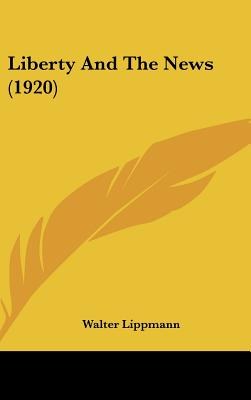 Liberty And The News (1920) pdf epub mobi 電子書 下載