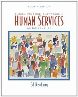 Theory, Practice, and Trends in Human Services