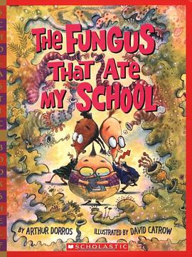 THE FUNGUS THAT ATE MY SCHOOL pdf epub mobi 电子书 下载