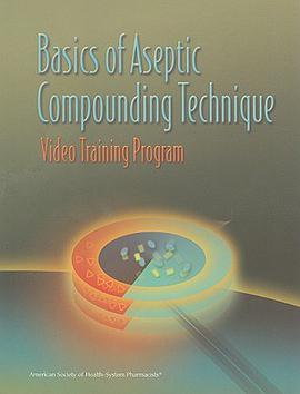 Basics of Aseptic Compounding Technique Video Training Program pdf epub mobi 下载