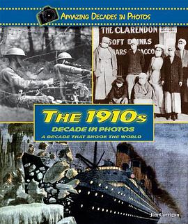 The 1910s Decade in Photos pdf epub mobi 下载