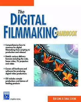 The Digital Filmmaking Handbook (with CD-ROM) (Graphics Series) pdf epub mobi 電子書 下載