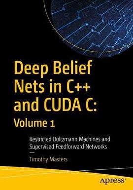 Deep Belief Nets in C++ and CUDA C pdf epub mobi 电子书 下载