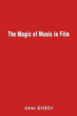 The Magic of Music in Film pdf epub mobi 电子书 下载