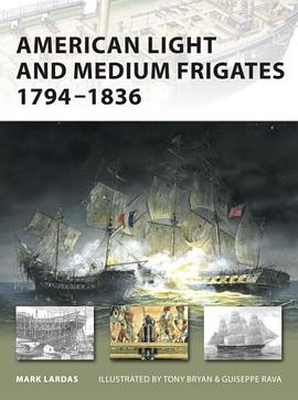 American Light and Medium Frigates 1794-1836 pdf epub mobi 下载