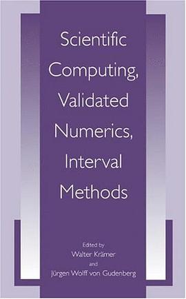 Scientific Computing, Validated Numerics, Interval Methods (University Series in Mathematics) pdf epub mobi 电子书 下载