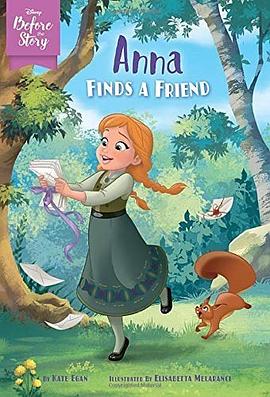 Disney Before the Story: Anna Finds a Friend pdf epub mobi 电子书 下载