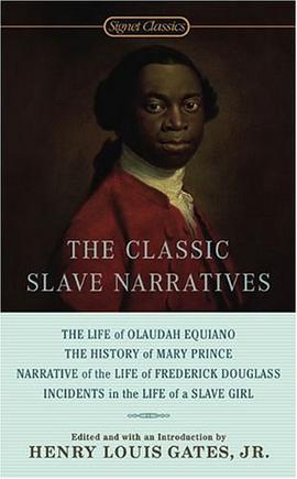 The Classic Slave Narratives pdf epub mobi 下载