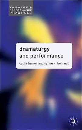 Dramaturgy and Performance pdf epub mobi 电子书 下载