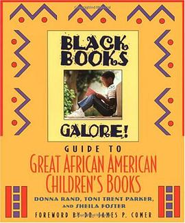 Black Books Galore's Guide to Great African American Children's Books pdf epub mobi 电子书 下载