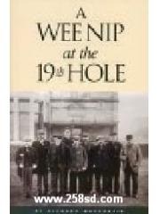 A Wee Nip at the 19th Hole: A History of the St. Andrews Caddie pdf epub mobi 下载