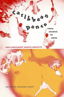 Caribbean Dance from Abakua to Zouk pdf epub mobi 电子书 下载