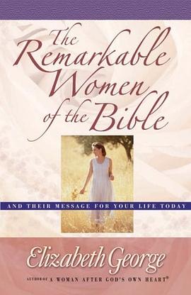 The Remarkable Women of the Bible pdf epub mobi 电子书 下载