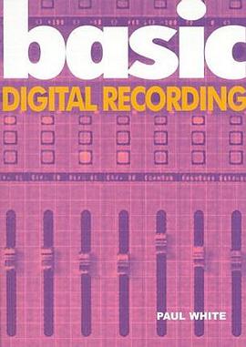 Basic Digital Recording (The Basic Series) pdf epub mobi 电子书 下载
