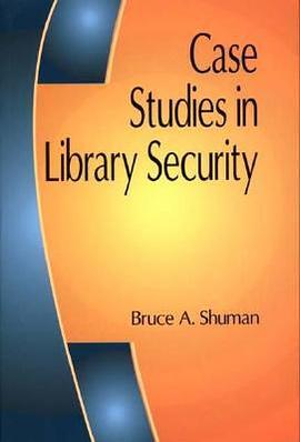 Case Studies in Library Security pdf epub mobi 电子书 下载