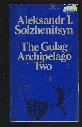 The Gulag Archipelago, 1918-1956 pdf epub mobi 电子书 下载