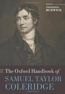 The Oxford Handbook of Samuel Taylor Coleridge (Oxford Handbooks in Literature)