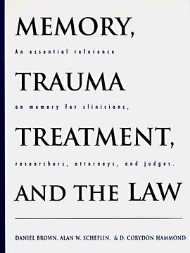 Memory, Trauma Treatment, and the Law (Norton Professional Books) pdf epub mobi 电子书 下载