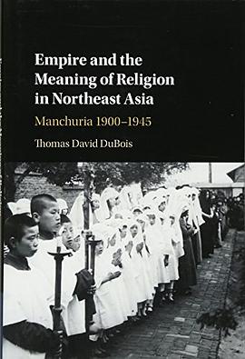 Empire and the Meaning of Religion in Northeast Asia pdf epub mobi 電子書 下載