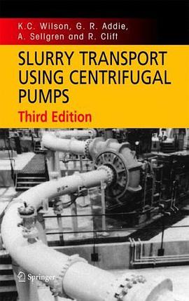 Slurry Transport Using Centrifugal Pumps pdf epub mobi 电子书 下载