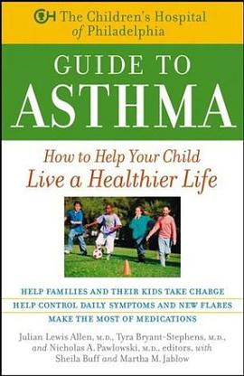 The Children's Hospital of Philadelphia Guide to Asthma pdf epub mobi 电子书 下载