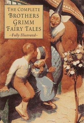 The Complete Brothers Grimm Fairy Tales pdf epub mobi 电子书 下载