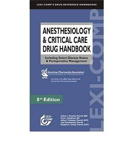 Anesthesiology & Critical Care Drug Handbook pdf epub mobi 下载