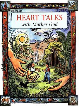 Heart Talks With Mother God (Children) pdf epub mobi 电子书 下载