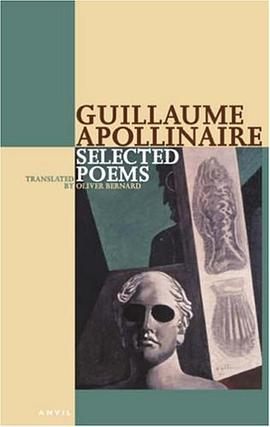 Selected Poems of Apollinaire (Poetica) (English and French Edition) pdf epub mobi 电子书 下载