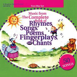 Music from the Complete Book of Rhymes, Songs, Poems, Fingerplays and Chants pdf epub mobi 下载