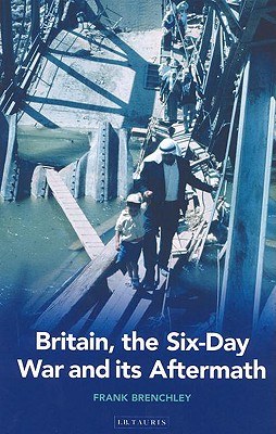 Britain, The Six-day War And Its Aftermath pdf epub mobi 电子书 下载