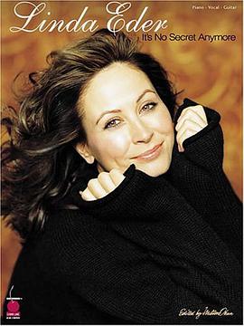Linda Eder - It's No Secret Anymore (Piano/Vocal/Guitar Artist Songbook) pdf epub mobi 电子书 下载