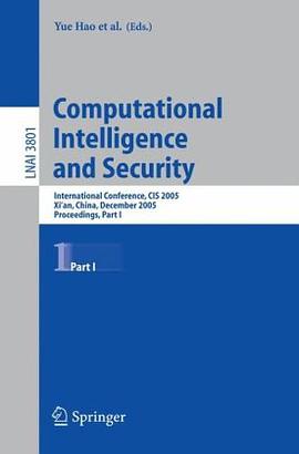 Computational Intelligence and Security 计算智能与安全国际会议第一卷