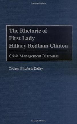 The Rhetoric of First Lady Hillary Rodham Clinton pdf epub mobi 电子书 下载