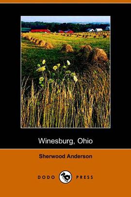 Winesburg, Ohio; a Group of Tales of Ohio Small Town Life