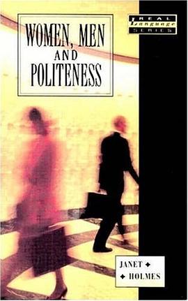 Women, Men and Politeness (Real Language Series) pdf epub mobi 电子书 下载