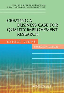 Creating a Business Case for Quality Improvement Research pdf epub mobi 电子书 下载