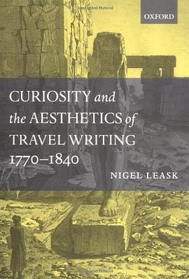 Curiosity and the Aesthetics of Travel Writing, 1770-1840 pdf epub mobi 電子書 下載