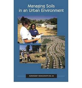 Managing Soils in an Urban Environment pdf epub mobi 电子书 下载