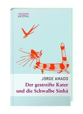 Der Gestreifte Kater und die Schwalbe Sinhá pdf epub mobi 电子书 下载
