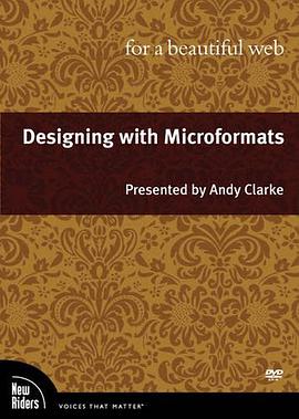 Designing with Microformats for a Beautiful Web (Book & DVD) pdf epub mobi 电子书 下载