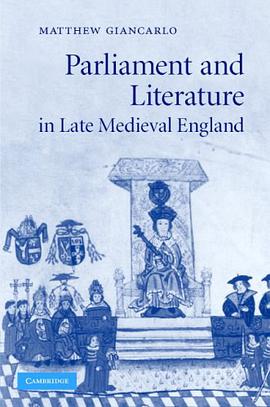 Parliament and Literature in Late Medieval England pdf epub mobi 电子书 下载