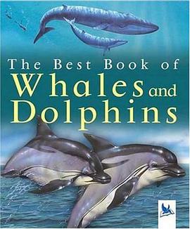 The Best Book of Whales and Dolphins pdf epub mobi 电子书 下载