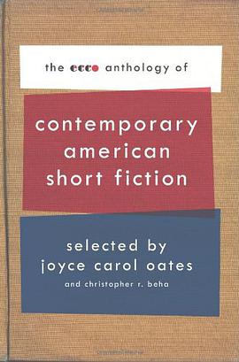The Ecco Anthology of Contemporary American Short Fiction pdf epub mobi 电子书 下载