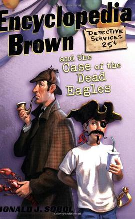Encyclopedia Brown and the Case of the Dead Eagles pdf epub mobi 电子书 下载