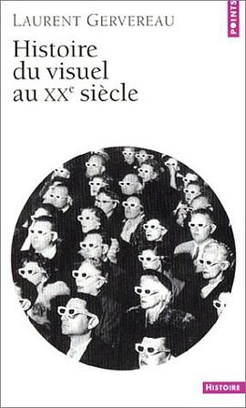 Histoire du visuel au XXe siècle pdf epub mobi 電子書 下載