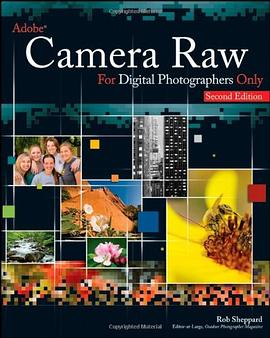 Adobe Camera Raw for Digital Photographers Only pdf epub mobi 电子书 下载